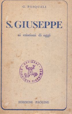 S. Giuseppe ai cristiani di oggi, G. Pasquali